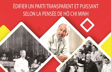 Édifier un Parti transparent et puissant selon la pensée de Hô Chi Minh