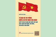 Publication du livre du eader du Parti sur la détermination à édifier un Vietnam fort et prospère