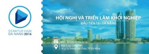 Startup Fair 2016 prend date le 18 juin a Da Nang hinh anh 1