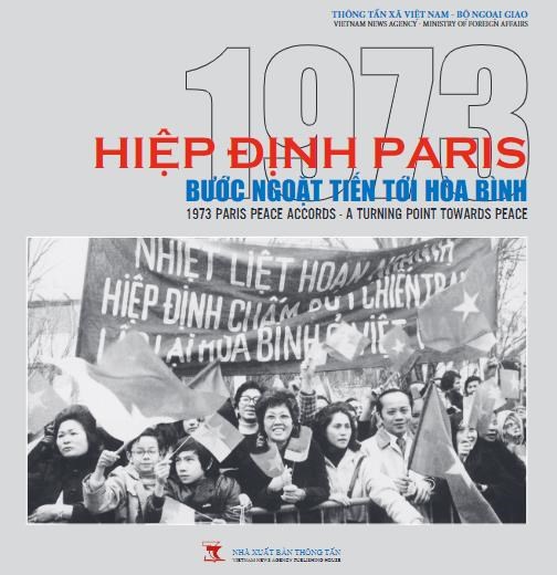 La VNA publie un livre bilingue sur les Accords de Paris de 1973 hinh anh 2